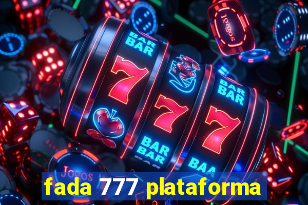 fada 777 plataforma